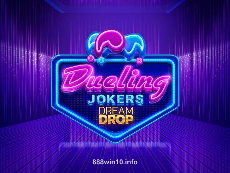 Dueling Jokers Dream Drop